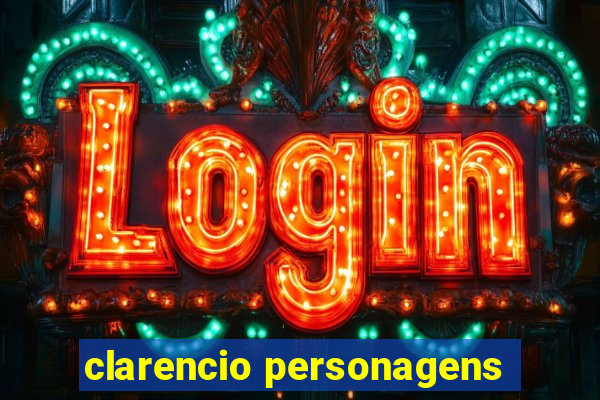 clarencio personagens